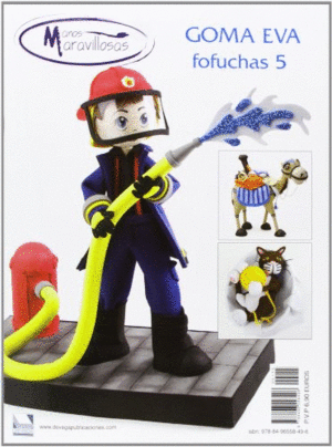 GOMA EVA: FOFUCHAS 5