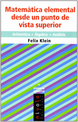 MATEMTICA ELEMENTAL DESDE UN PUNTO DE VISTA SUPERIOR. ARITMTICA. LGEBRA. ANL