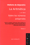 LA ARITM�TICA Y EL LIBRO SOBRE LOS N�MEROS POLIGONALES. TOMO I