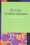 DIRAC. LA BELLEZA MATEMTICA