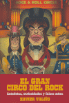 EL GRAN CIRCO DEL ROCK: AN�CDOTAS, CURIOSIDADES Y FALSOS MITOS