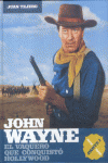 JOHN WAYNE PARTE 1: EL VAQUERO QUE CONQUIST� HOLLYWOOD