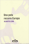 UNA PUTA RECORRE EUROPA