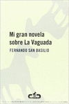 MI GRAN NOVELA SOBRE LA VAGUADA