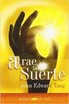 ATRAE LA SUERTE