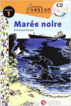 EVASION NIVEAU 1 LA MAREE NOIRE + CD