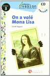 EVASION NIVEAU 3  ON A VOLE MONA LISA + CD