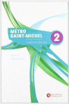 METRO SAINT-MICHEL 2 EXERCICES