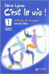 SERIE LYCEE C' EST LA VIE 1 ELEVE