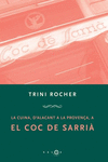 LA CUINA, D'ALACANT A LA PROVENA, A EL COC DE SARRI