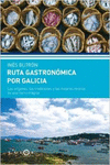 RUTA GASTRON�MICA POR GALICIA