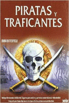 PIRATAS Y TRAFICANTES