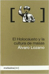 EL HOLOCAUSTO Y LA CULTURA DE MASAS