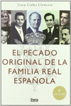 EL PECADO ORIGINAL DE LA FAMILIA REAL ESPA�OLA