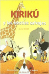 KIRIK� Y LAS BESTIAS SALVAJES CON CD