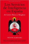 LOS SERVICIOS DE INTELIGENCIA EN ESPA?A