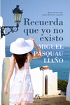 RECUERDA QUE YO NO EXISTO