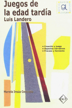 JUEGOS DE LA EDAD TARDA, LUIS LANDERO