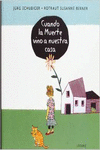 CUANDO LA MUERTE VINO A NUESTRA CASA