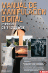 MANUAL DE MANIPULACI�N DIGITAL ESENCIAL PARA FOT�GRAFOS