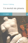 UN MORTAL SIN PIRUETA