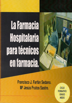 FARMACIA HOSPITALARIA PARA T�CNICOS EN FARMACIA