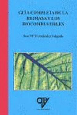 GU�A COMPLETA DE LA BIOMASA Y LOS BIOCOMBUSTIBLES