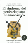 EL S�NDROME DEL PERFECCIONISTA: EL ANANC�STICO