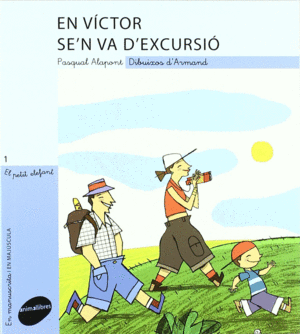EN V�CTOR SE'N VA D'EXCURSI�