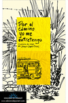 POR EL CAMINO YO ME ENTRETENGO