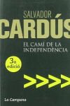 EL CAM� DE LA INDEPEND�NCIA