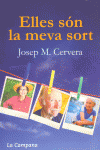 ELLES S�N LA MEVA SORT