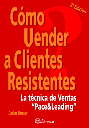 C�MO VENDER A CLIENTES RESISTENTES