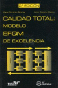 CALIDAD TOTAL: MODELO EFQM DE EXCELENCIA (2�ED.)