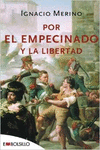 POR EL EMPECINADO Y LA LIBERTAD