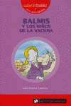 BALMIS Y LOS NI�OS DE LA VACUNA