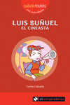 LUIS BU�UEL EL CINEASTA
