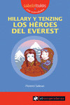 HILLARY Y TENZING LOS H�ROES DEL EVEREST