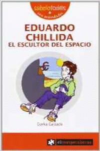 EDUARDO CHILLIDA EL ESCULTOR DEL ESPACIO