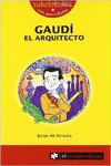 GAUD� EL ARQUITECTO