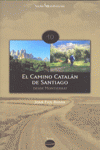 EL CAMINO CATAL�N DE SANTIAGO