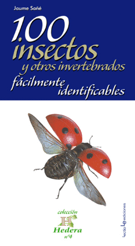 100 INSECTOS Y OTROS INVERTEBRADOS FCILMENTE IDENTIFICABLES