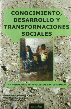 CONOCIMIENTO, DESARROLLO Y TRANSFORMACIONES SOCIALES
