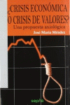 �CRISIS ECON�MICA O CRISIS DE VALORES?