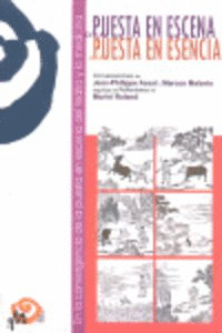 DE LA PUESTA EN ESCENA A LA PUESTA EN ESCENA