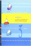 PRIMEIROS PASOS MATEM�TICAS CUADERNO 3 NIVEL 1
