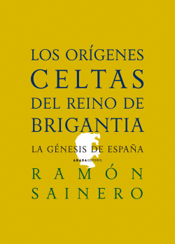 LOS OR�GENES CELTAS DEL REINO DE BRIGANTIA