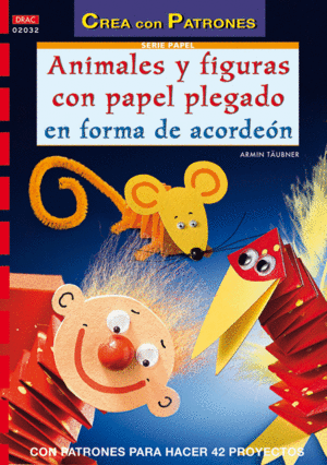 SERIE PAPEL N 32. ANIMALES Y FIGURAS CON PAPEL PLEGADO EN FORMA DE ACORDEN