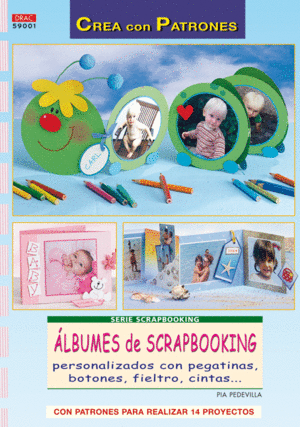 SERIE SCRAPBOOKING N� 1. �LBUNES DE SCRAPBOOKING
