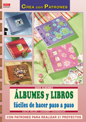 SERIE LBUMES N1. LBUMES Y LIBROS FCILES DE HACER PASO A PASO
